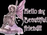 Hello my beautiful friend