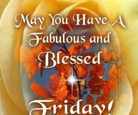 Have a blessed Friday