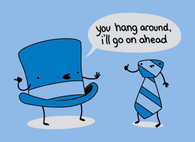 You hang around