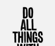 Do all things with love