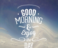 Good Morning