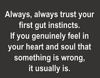 Your first gut instinct