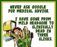 Never ask google for medical advice