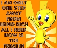 one step away from being rich