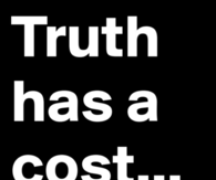 Truth has a cost