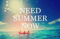 Need summer now
