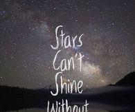 starts cant shine without the darkness