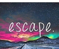 Escape