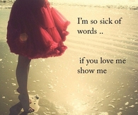 If you love me show me