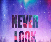 Never look back
