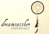 Dreamcatcher Tutorial