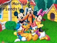 Good Morning Friends