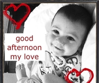 Good Afternoon My Love