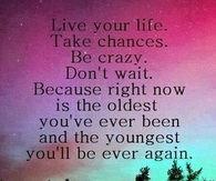 live your life