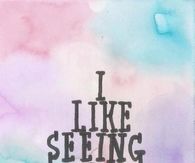 i like seeing you smile