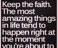 Keep the faith