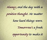 end the day with a positive start