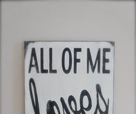 All of me Loves all of You