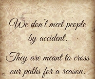 We dont meet people by accident