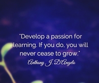 Develop a passion for learning