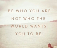 Be who you are