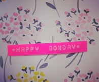 happy monday