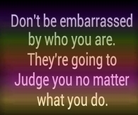 Don't be embarraassed