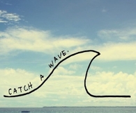 Catch A Wave
