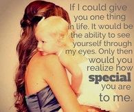 How special you are to me
