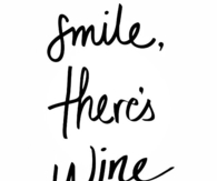 Smile Theres Wine