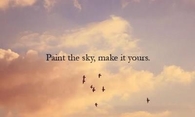 Paint the sky, make it yours