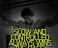 Slow and controlled always wins the race