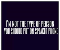 Im not the type of person
