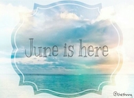 June is here
