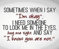 When I say I'm ok