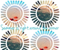 Summer Is Right Around the Corner