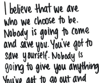 We are who we chose to be