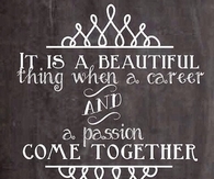 When a career and a passion come together