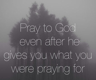 Pray to God