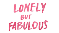 Lonely but Fabulous