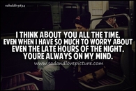 I think about you all the time
