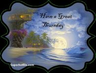 Have a great Thursday