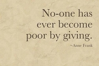 No one has ever become poor by giving