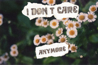 I don't care anymore