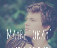 Maybe okay will be our always