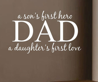 A sons first hero, a daughters first love...