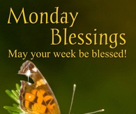 Monday Blessings