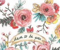 Dare to be you
