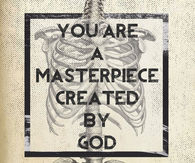 You are a masterpiece