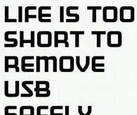 Life is to short